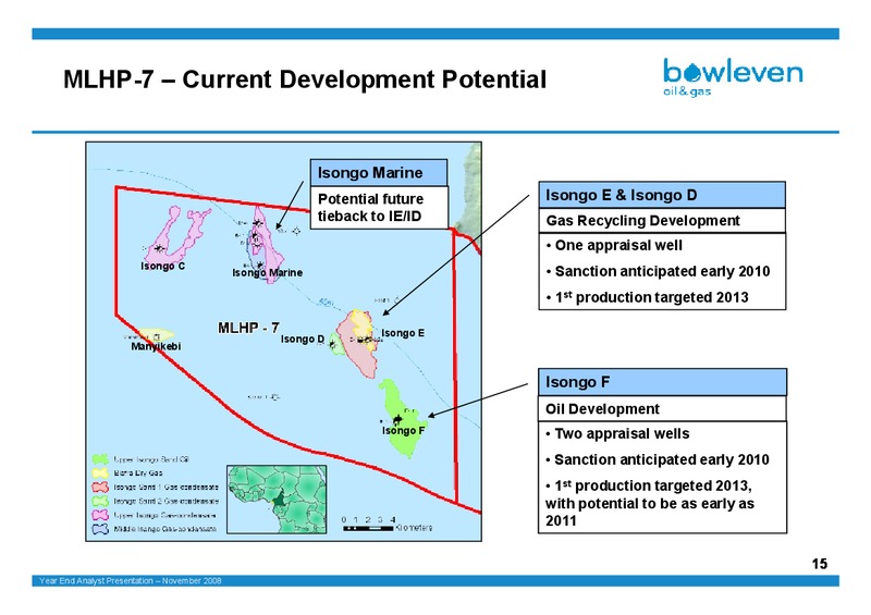 PRELIMINARY RESULTS FOR THE YEAR ENDED JUNE 2008 – Bowleven Plc – slide 15