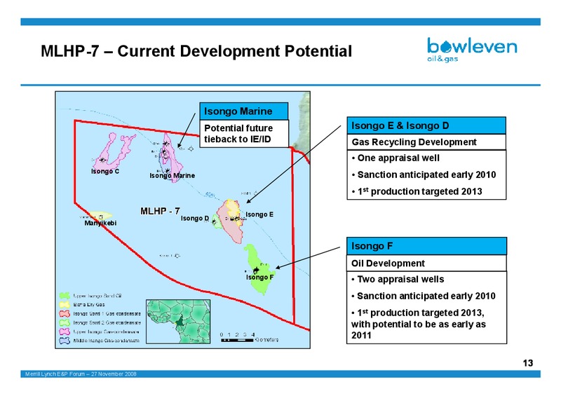 MERRILL LYNCH E&P FORUM – Bowleven Plc – slide 13