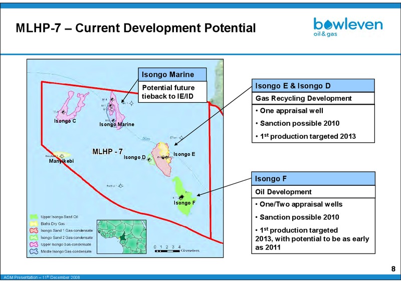DECEMBER 2008 ANNUAL GENERAL MEETING – Bowleven Plc – slide 8