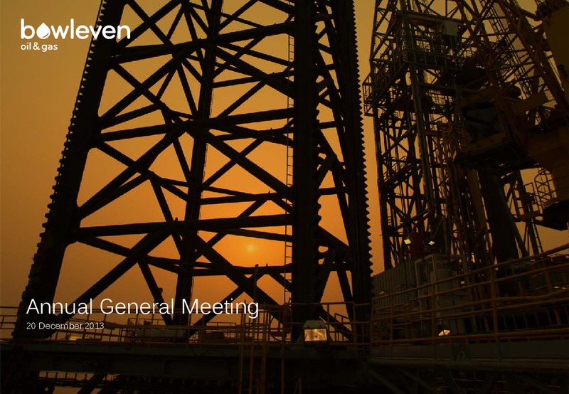 DECEMBER 2013 ANNUAL GENERAL MEETING – Bowleven Plc – slide 1