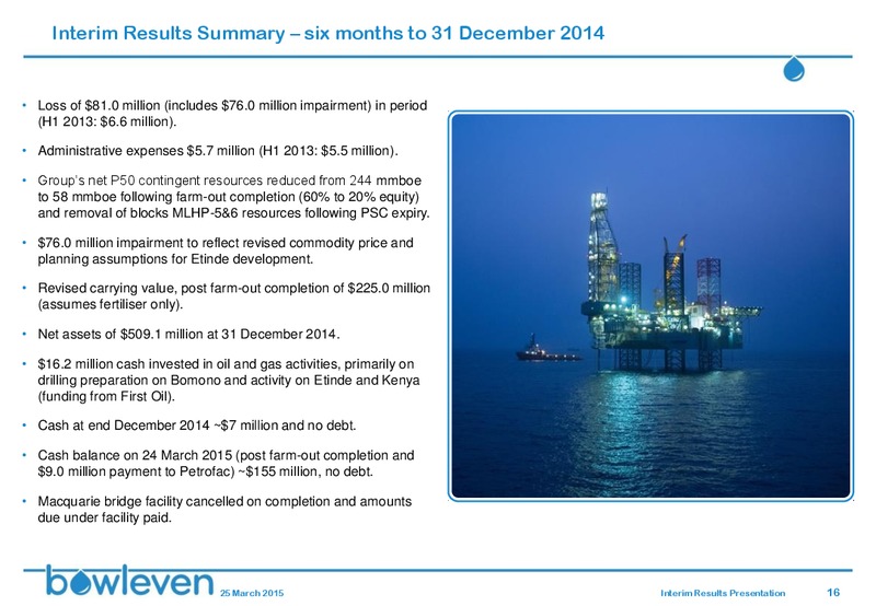 DECEMBER 2014 INVESTOR PRESENTATION – Bowleven Plc – slide 16