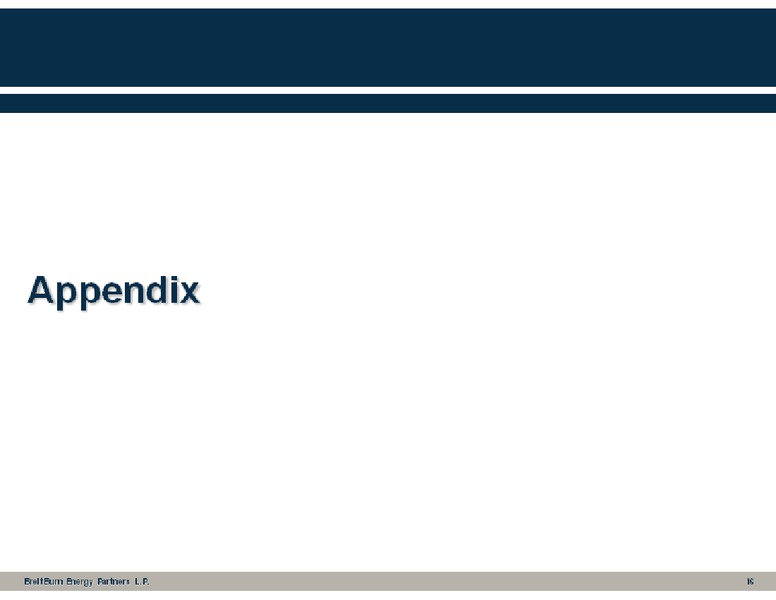 2011 Barclays High Yield Bond and Syndicated Loan Conference – Breitburn Energy Partners L.P. – slide 16