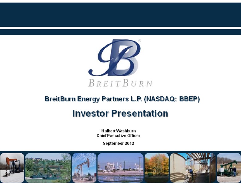 Barclays Capital CEO Energy Power Conference – Breitburn Energy Partners L.P. – slide 1