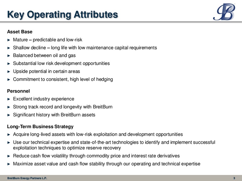 IPAAs 9th Annual Oil and Gas Investment Symposium – Breitburn Energy Partners L.P. – slide 3