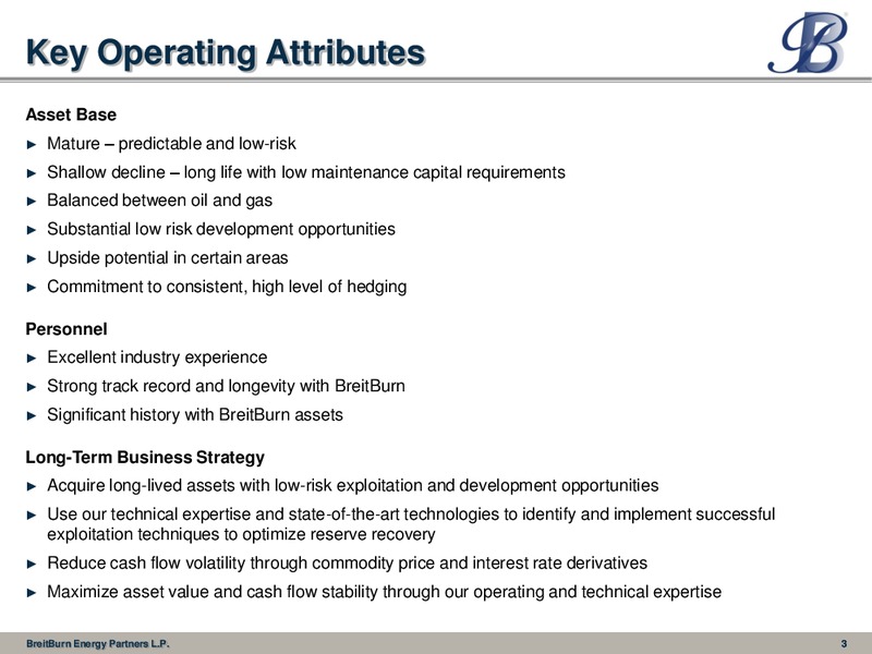 Wells Fargo Securities 10th Annual Pipeline MLP and Energy Symposium – Breitburn Energy Partners L.P. – slide 3
