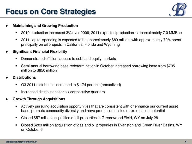 Wells Fargo Securities 10th Annual Pipeline MLP and Energy Symposium – Breitburn Energy Partners L.P. – slide 6