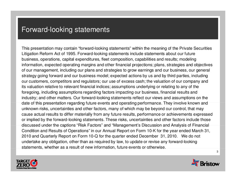 Q3 2011 EARNINGS CALL – Bristow Group – slide 3