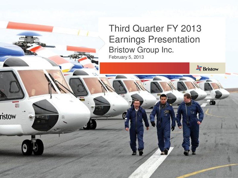 Q3 2013 EARNINGS CALL – Bristow Group – slide 1