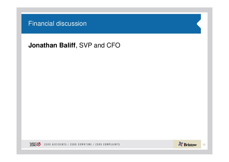 Q3 2014 EARNINGS CALL – Bristow Group – slide 14