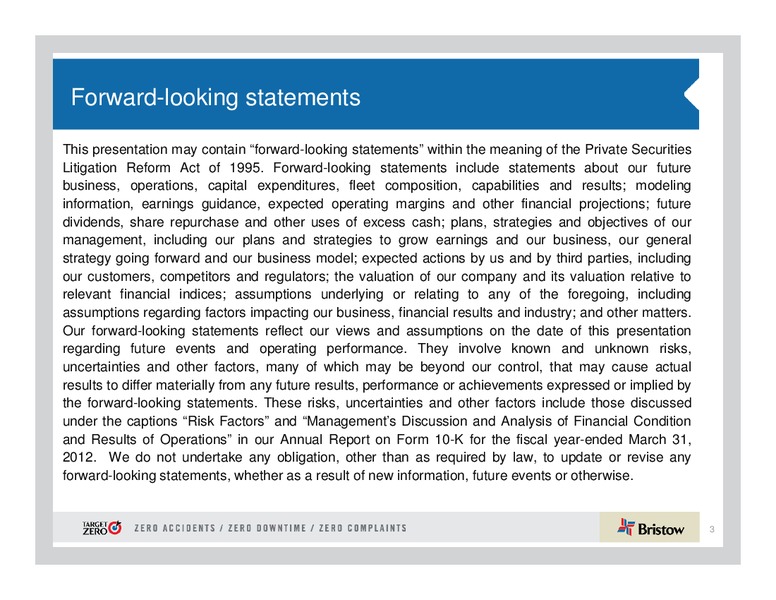 Q4 2012 EARNINGS CALL – Bristow Group – slide 3