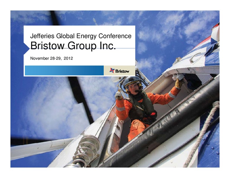 JEFFERIES GLOBAL ENERGY CONFERENCE – Bristow Group – slide 1