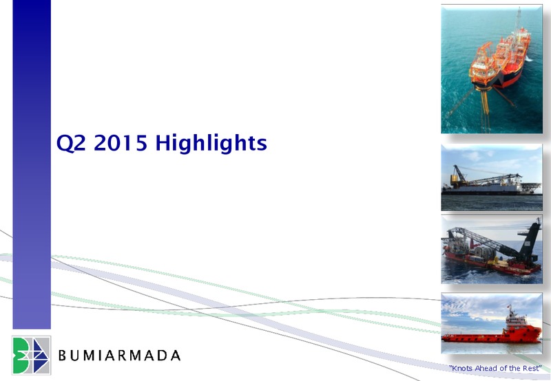 August 2015 Investor Presentation – Bumi Armada Berhad – slide 2