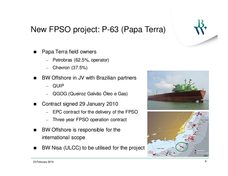Q4 2009 EARNINGS CALL – Bw Offshore – slide 7