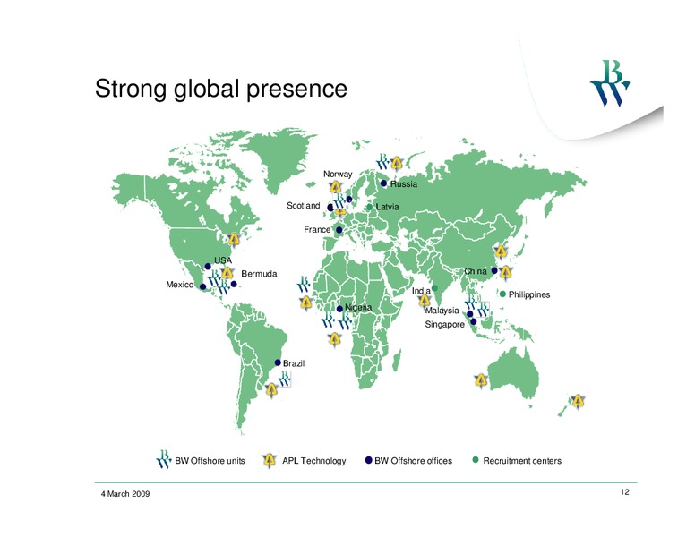 MARCH 2009 INVESTOR PRESENTATION – Bw Offshore – slide 11