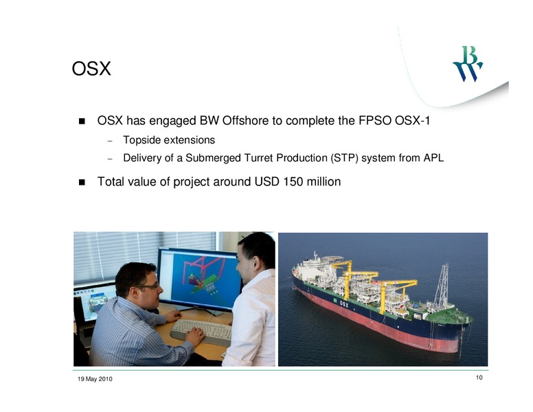 Q1 2010 EARNINGS CALL – Bw Offshore – slide 9