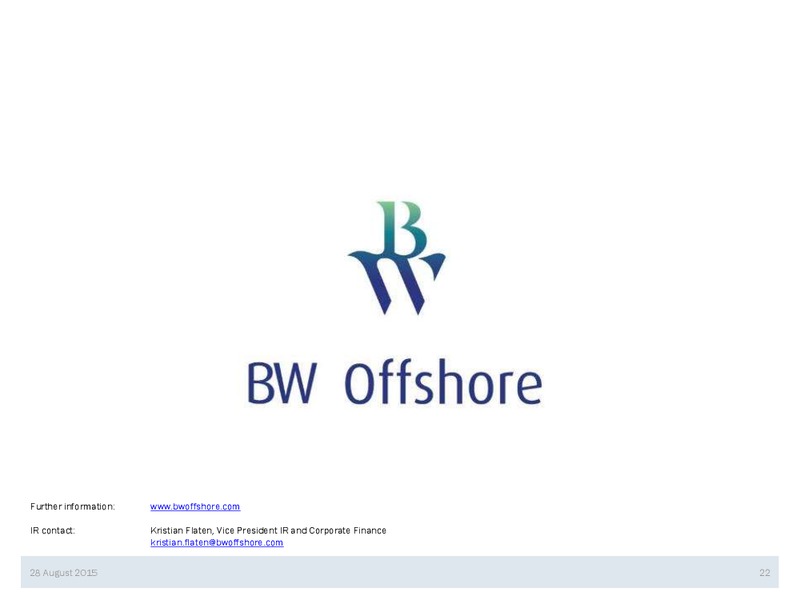 Q2 2015 Earnings Call – Bw Offshore – slide 21