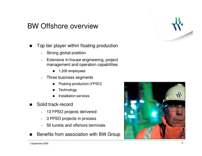 Q2 2008 INVESTOR PRESENTATION – Bw Offshore – slide 2