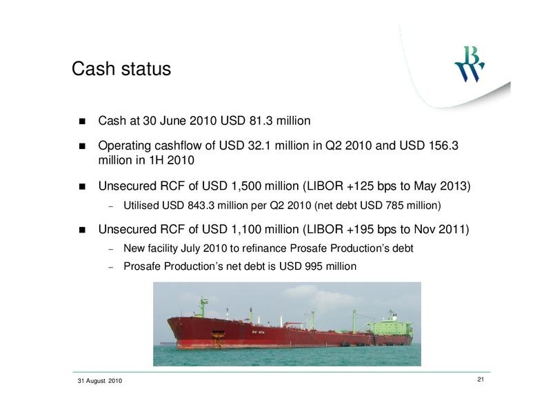 Q2 2010 EARNINGS CALL – Bw Offshore – slide 20