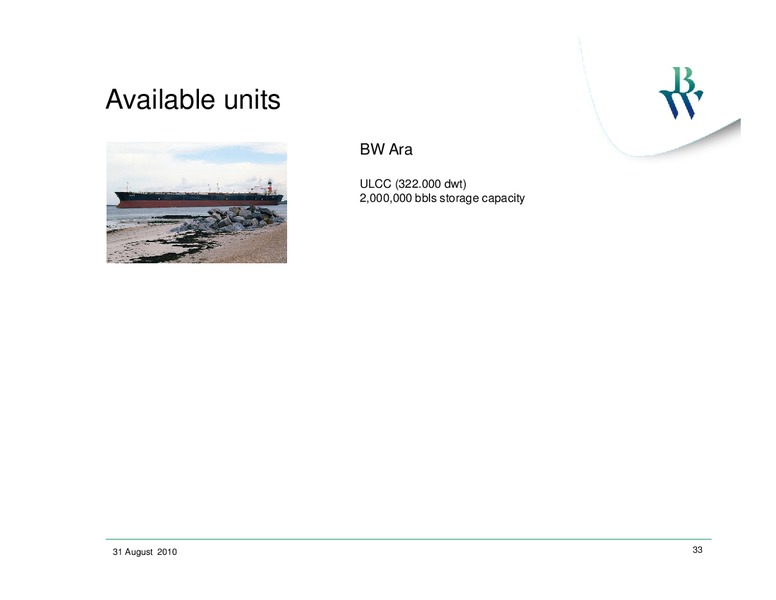 Q2 2010 EARNINGS CALL – Bw Offshore – slide 32