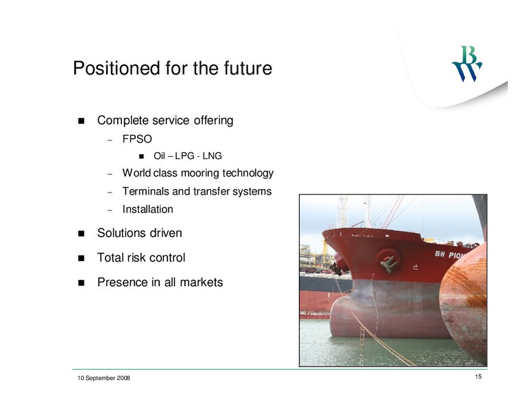 SEPTEMBER 2008 INVESTOR PRESENTATION – Bw Offshore – slide 14