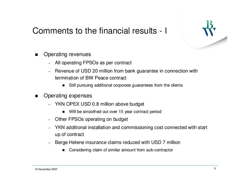 Q3 2007 EARNINGS CALL – Bw Offshore – slide 4