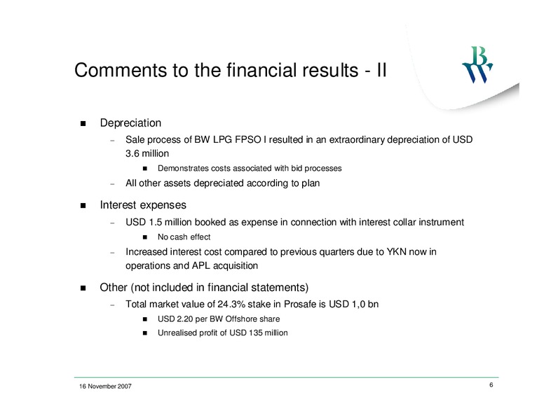 Q3 2007 EARNINGS CALL – Bw Offshore – slide 5