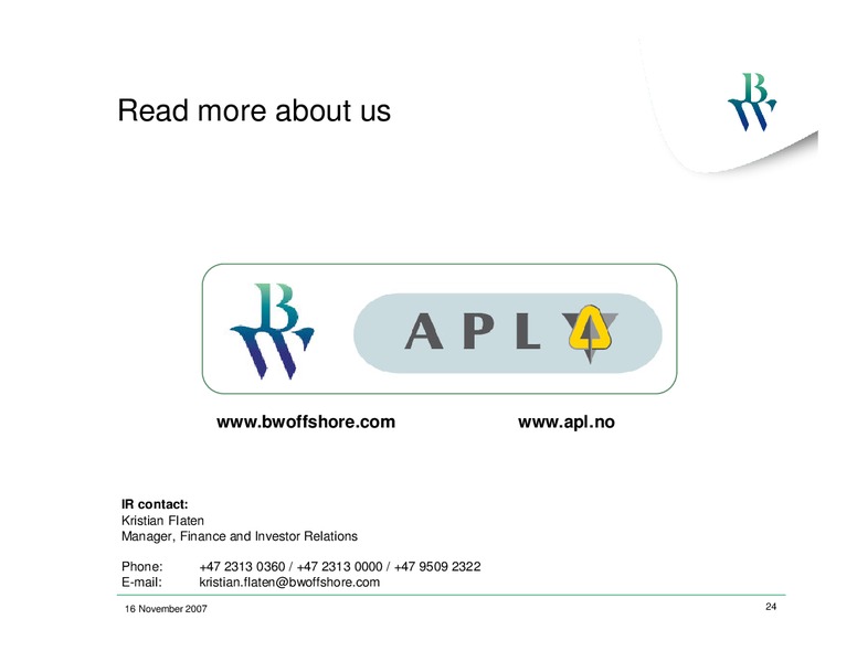 Q3 2007 EARNINGS CALL – Bw Offshore – slide 23