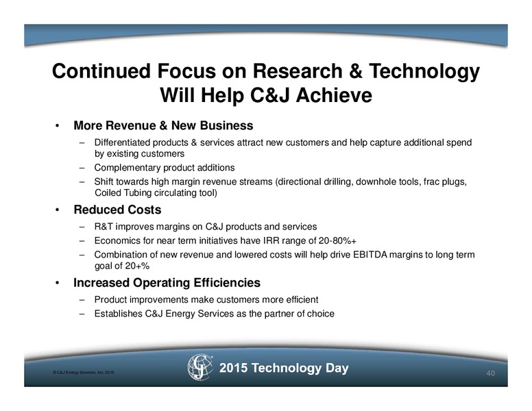2015 Technology Day – C&J Energy Services Inc. – slide 39