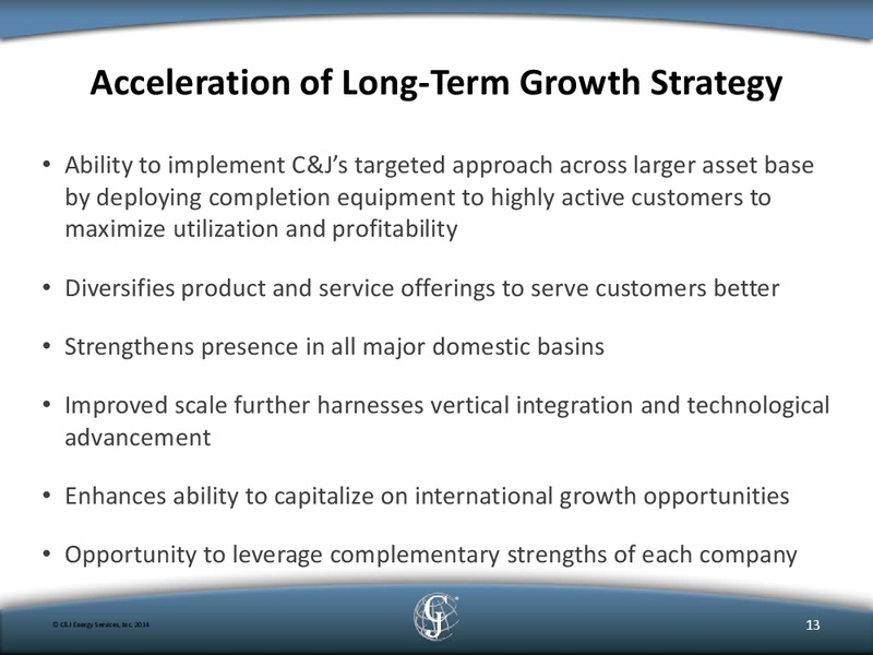 Cowens 4th Annual Energy Conference – C&J Energy Services Inc. – slide 12