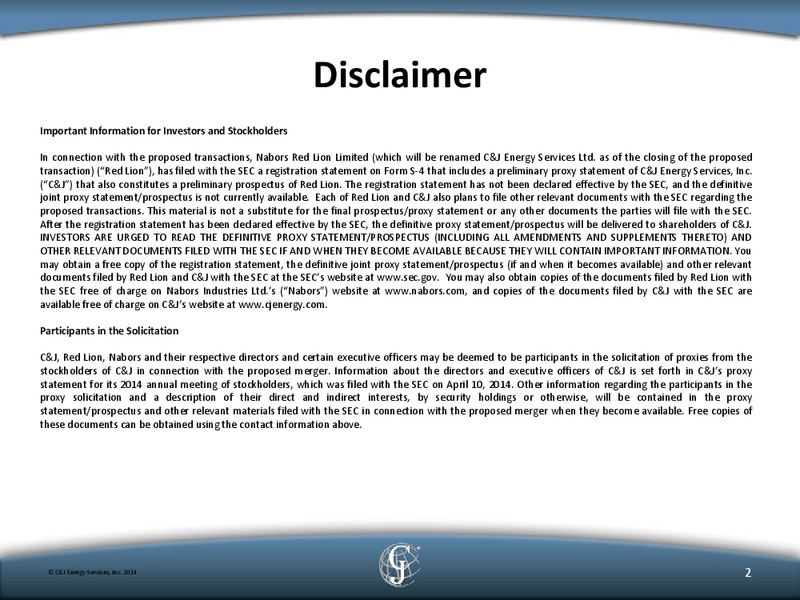 WELLS FARGO ENERGY SYMPOSIUM – C&J Energy Services Inc. – slide 2