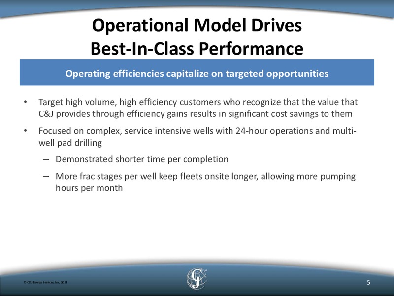WELLS FARGO ENERGY SYMPOSIUM – C&J Energy Services Inc. – slide 4