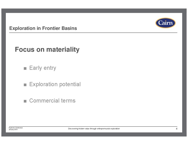 EXPLORERS CONFERENCE – Cairn Energy Plc – slide 3