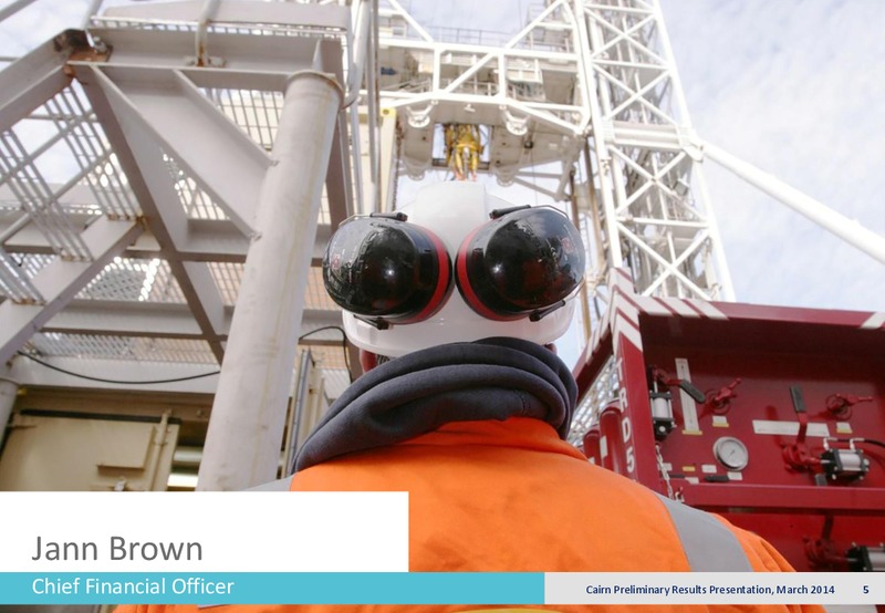 Preliminary Results Presentation – Cairn Energy Plc – slide 4