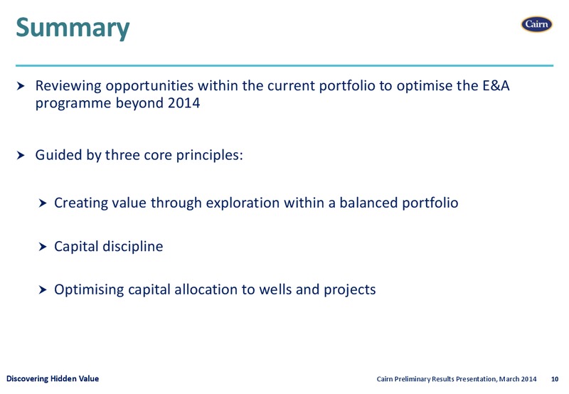 Preliminary Results Presentation – Cairn Energy Plc – slide 9
