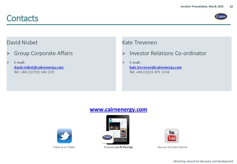 MARCH 2015 INVESTOR PRESENTATION – Cairn Energy Plc – slide 21