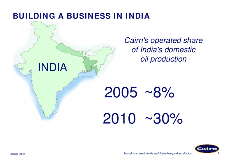 APRIL 2006 CORPORATE PRESENTATION – Cairn Energy Plc – slide 4