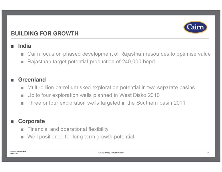 INVESTOR PRESENTATION – Cairn Energy Plc – slide 13