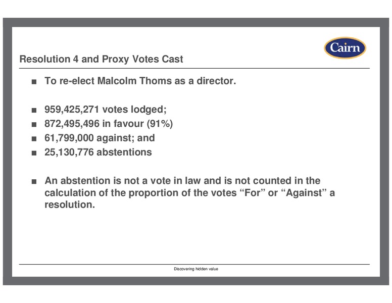 ANNUAL GENERAL MEETING – Cairn Energy Plc – slide 5