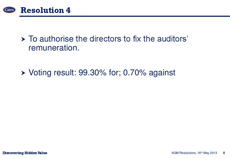 AGM RESOLUTIONS – Cairn Energy Plc – slide 5