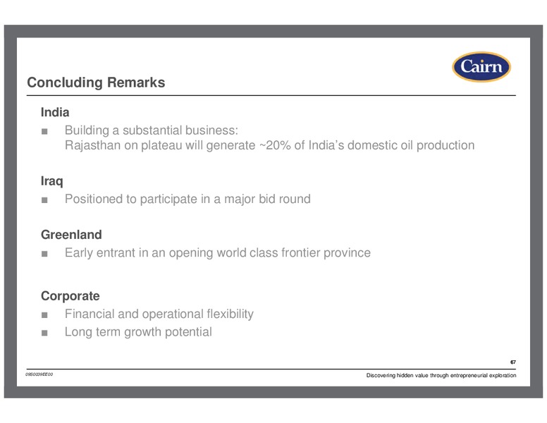 SCOTTISH OIL CLUB – Cairn Energy Plc – slide 67