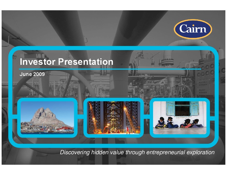 INVESTOR PRESENTATION – Cairn Energy Plc – slide 1