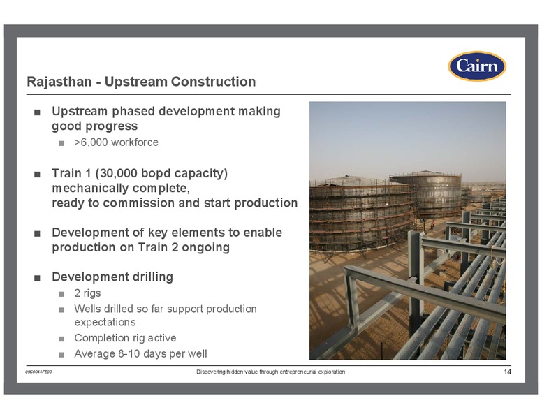 INVESTOR PRESENTATION – Cairn Energy Plc – slide 13