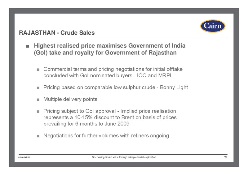 HALF YEARLY RESULTS – Cairn Energy Plc – slide 23