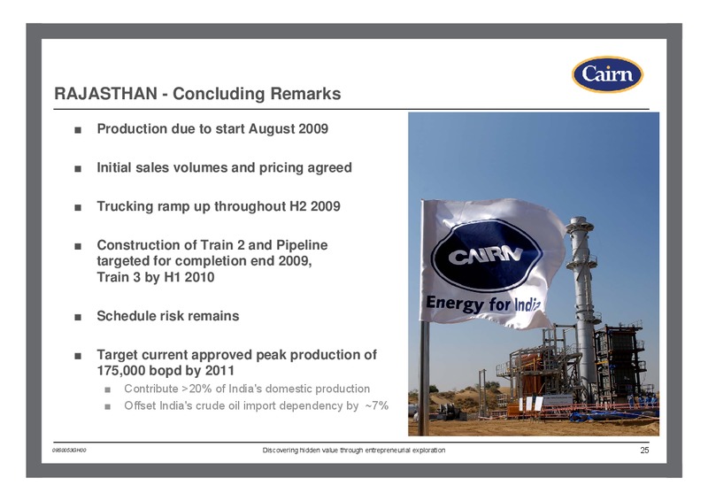 HALF YEARLY RESULTS – Cairn Energy Plc – slide 24