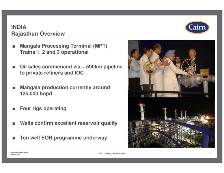 2010 HALF YEARLY RESULTS – Cairn Energy Plc – slide 13