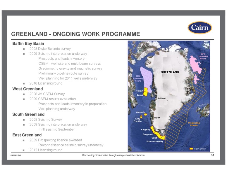DEUTSCHE BANK 9TH ANNUAL GLOBAL OIL & GAS CONFERENCE – Cairn Energy Plc – slide 13