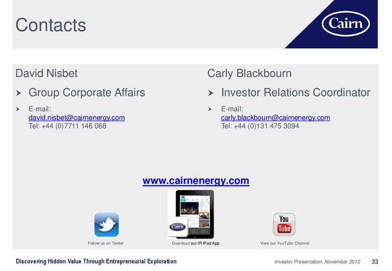 INVESTOR PRESENTATION – Cairn Energy Plc – slide 32