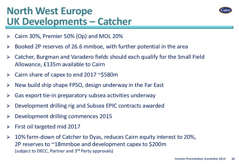 INVESTOR PRESENTATION – Cairn Energy Plc – slide 11