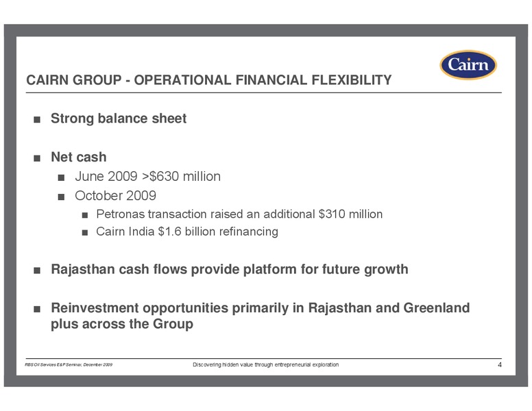 RBS OIL SERVICES E&P SEMINAR – Cairn Energy Plc – slide 3