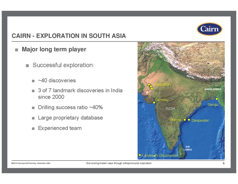 RBS OIL SERVICES E&P SEMINAR – Cairn Energy Plc – slide 5